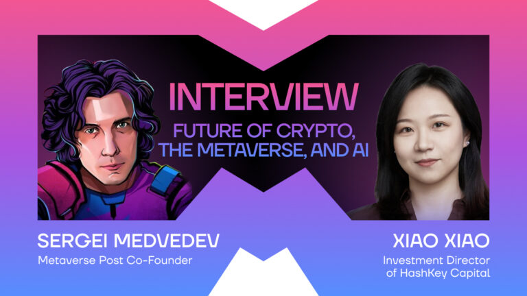 A Dialog on the Way forward for Crypto, Metaverse, and AI with HashKey Capital Chief Funding Officer Xiao Xiao