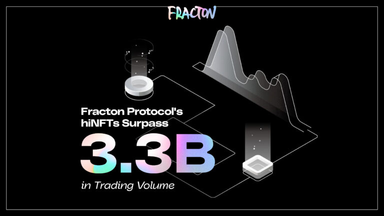 Fracton Protocol’s Main NFT Splitting Infrastructure Surpasses $3 Billion in Transaction Quantity